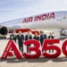 Airbus A350 Air India Deliveries Accelerate: 50 Widebodies Hit Indian Skies by 2028